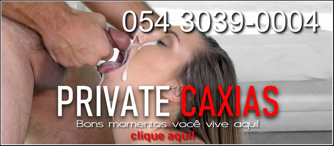 Private Caxias - Acompanhantes